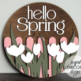 Hello Spring Door Hanger SVG, Tulip Wood Round Sign, Spring Fence SVG, Spring Welcome Sign SVG, Glowforge and Cricut Ready File