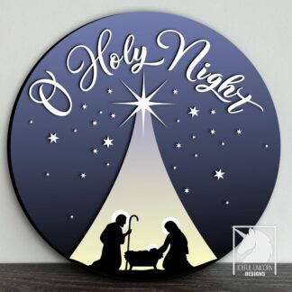 O Holy Night Nativity Sign SVG Christmas Round Sign Laser Cut File Religious Nativity Scene Sign Glowforge CNC Cut File