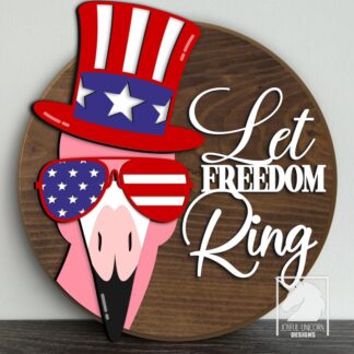 Let Freedom Ring Door Hanger SVG Patriotic Flamingo Round Sign Laser Cut File 4th of July Independence Day Decor Digital Download PDF DXF