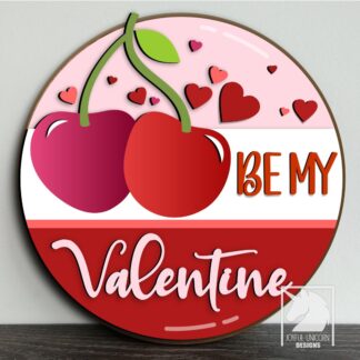 Be My Valentine Door Hanger SVG, Cherries Welcome Sign SVG, Valentine's Day Wood Round Sign, Laser Cut File, Glowforge and Cricut Ready File