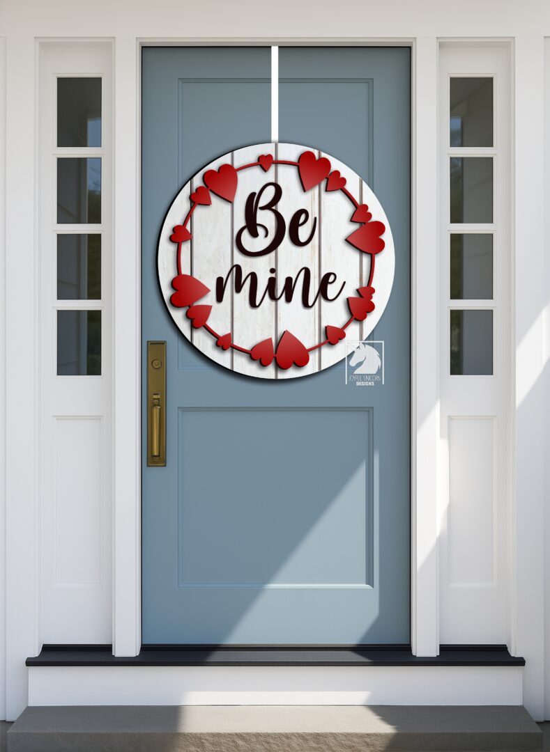 Be Mine Sign SVG, Valentines Day Door Hanger SVG, Welcome Sign SVG, Wood Round Sign svg, Laser cut file, Glowforge Ready file - Image 2