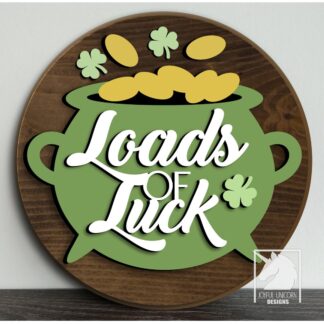 Loads Of Luck Door Hanger SVG, Pot of Gold Sign SVG, Shamrock Welcome Sign, St. Patrick's Day Front Door Sign, Glowforge and Cricut File
