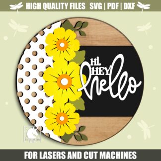 Hi Hey Hello Floral Sign SVG, Spring Door Hanger, Summer Daisy Flower Round Porch Decor, Digital Download, Glowforge Laser File, CNC File