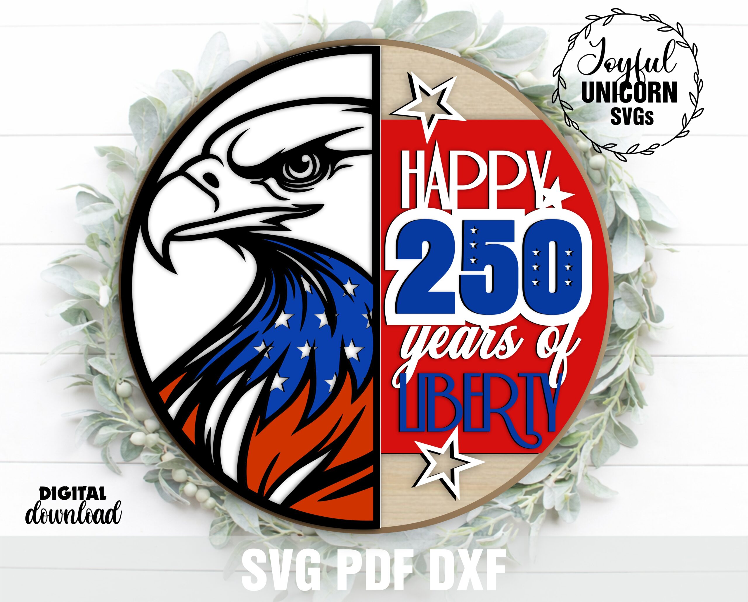250 years of liberty patriotic eagle round SVG sign with stars and USA colors for laser cut door hanger design