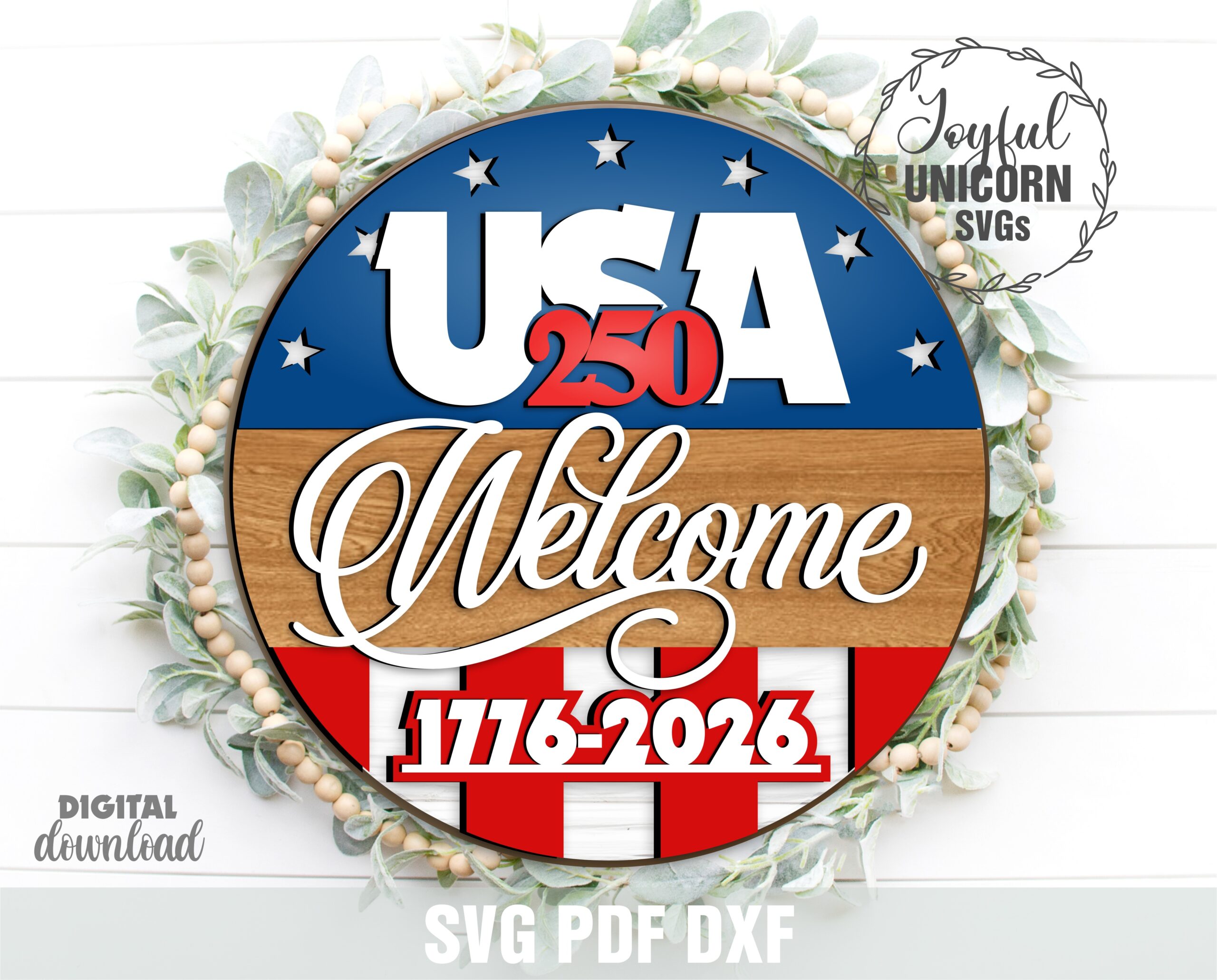 USA 250th anniversay welcome sign SVG, patriotic round door hanger with 1776 2026 text, 4th of July laser cut design for wood sign decor