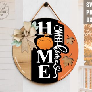 Home Sweet Home vertical fall door sign SVG with pumpkin and bow for laser cut wood decor
